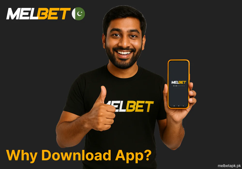 Reasons to choose the Melbet app for betting in Pakistan